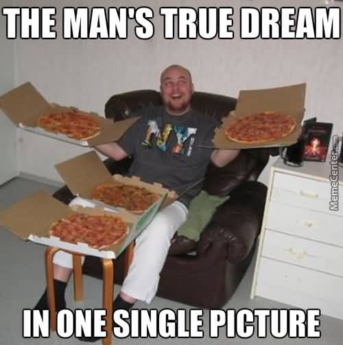 The Man's True Dream In One Single Picture Funny Picture