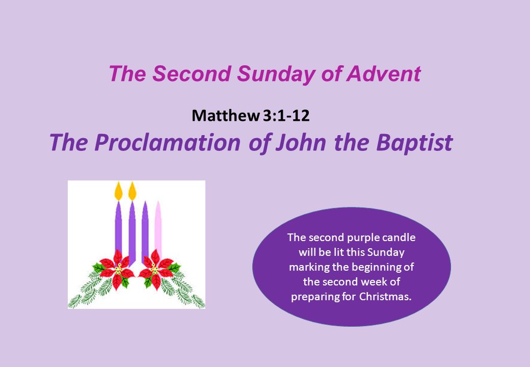 The Second Sunday Of Advent Proclamation Of John The Baptist