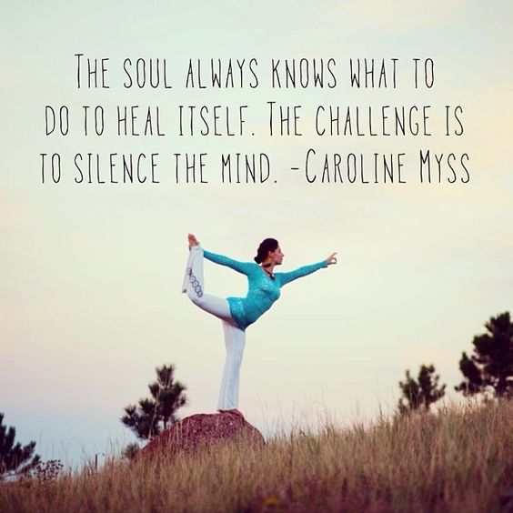 The Soul Always Knows What to Do to Heal Itself. The Challenge Is to Silence the Mind. Caroline Myss