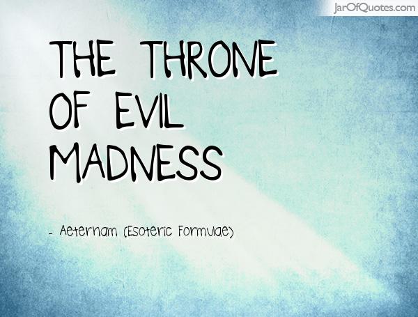 The throne of evil madness. Aeternam (Esoteric Formulae)