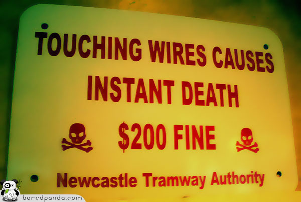 Touching Wires Causes Instant Death $200 Fine Funny Sign