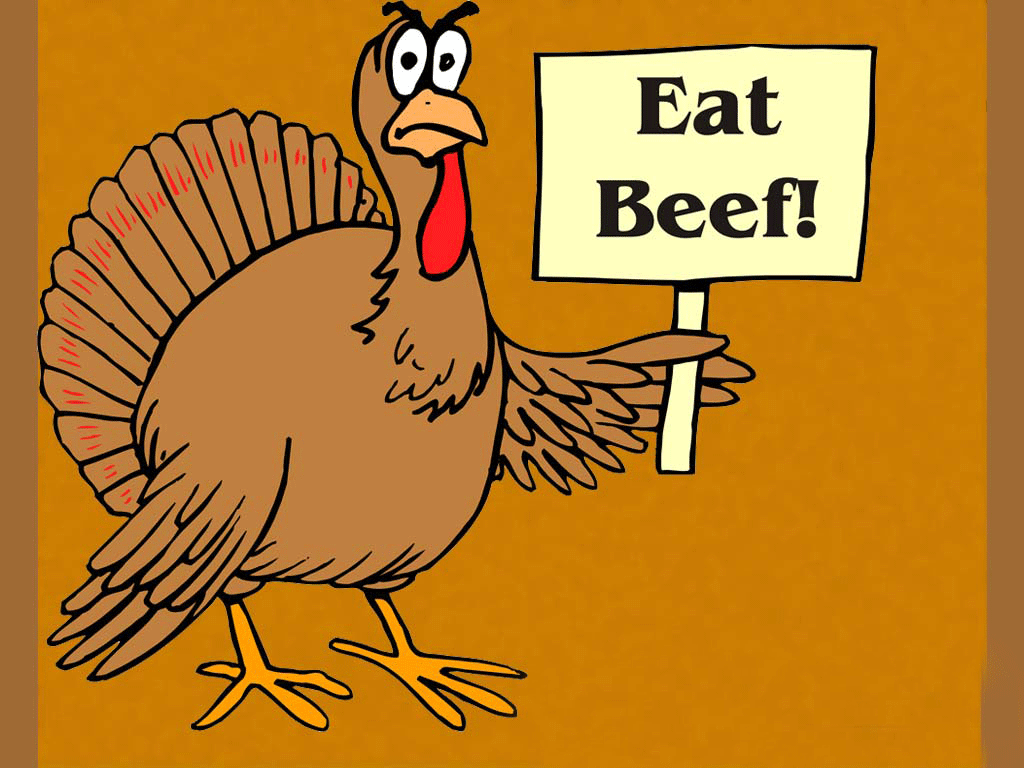Turkey With Notice Board Eat Beef Funny Thanksgiving