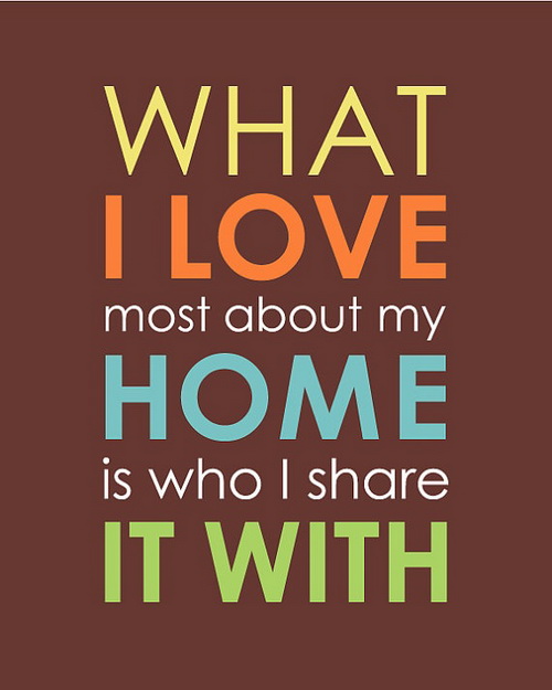 What i love most about my home is who i share it with
