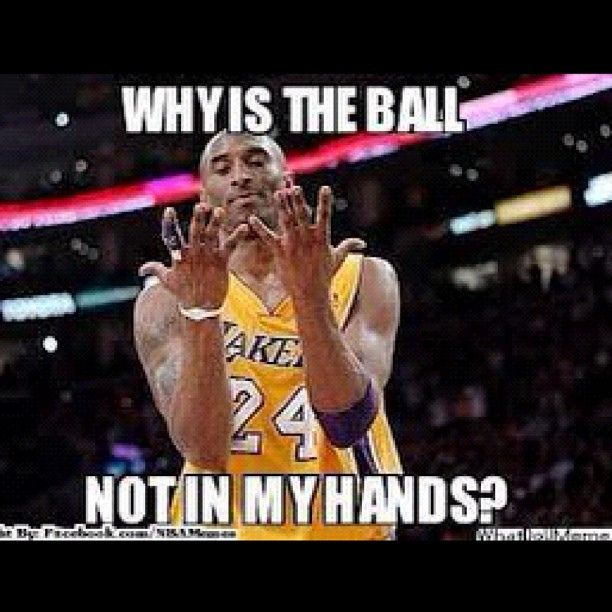Why Is The Ball Not In My Hands Funny Basketball Meme