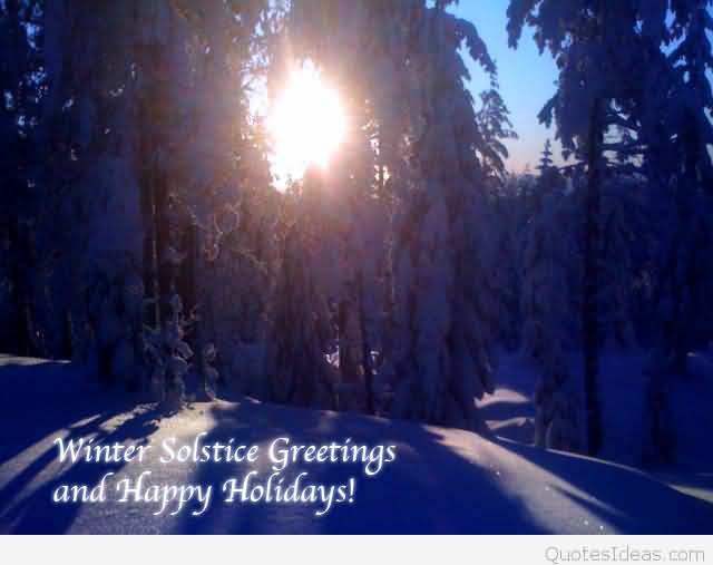 Winter Solstice Greetings And Happy Holidays
