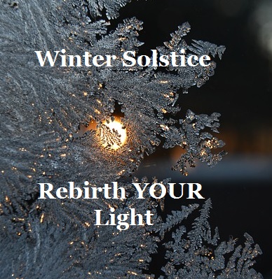 Winter Solstice Rebirth Your Light