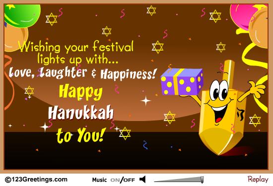 Wishing Your Festival Lights Up With Love, Laughter & Happiness Happy Hanukkah To You