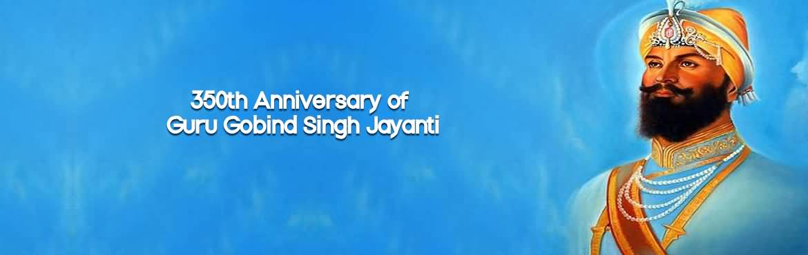 350th Anniversary Of Guru Gobind Singh Jayanti Header Image