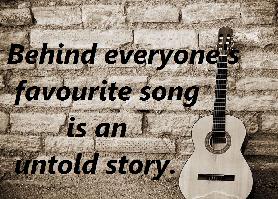 Behind everyone’s favourite song is an untold story