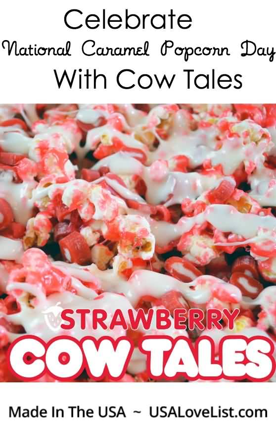 Celebrate National Caramel Popcorn Day With Cow Tales