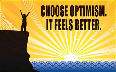 Choose Optimism. It feels better