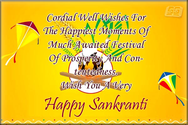 Cordial Well Wishes For The Happiest Moments Of Much Awaited Festival Of Prosperity And Contentedness Wish You A Very Happy Sankranti