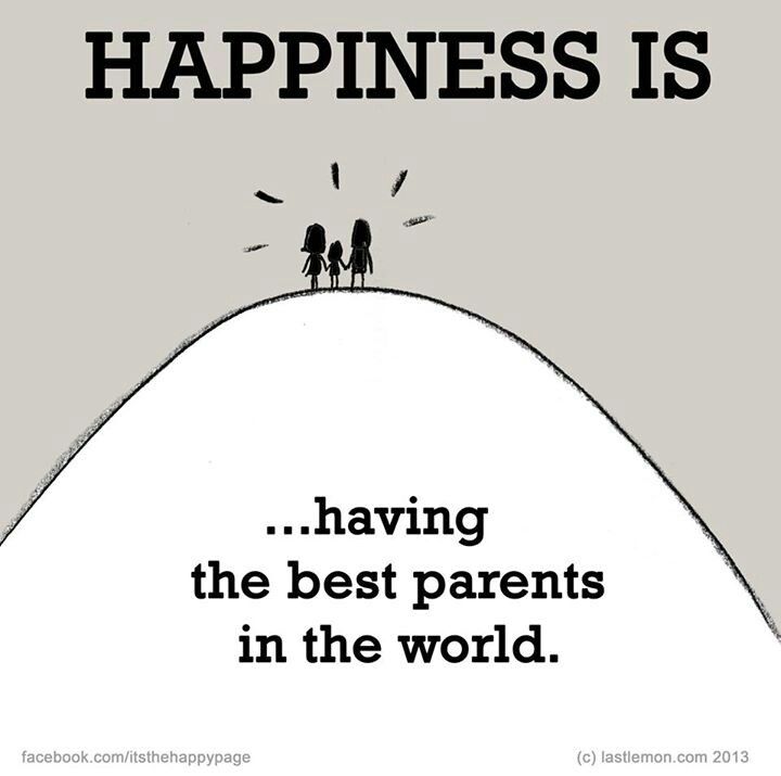 Happiness is having the best parents in the world