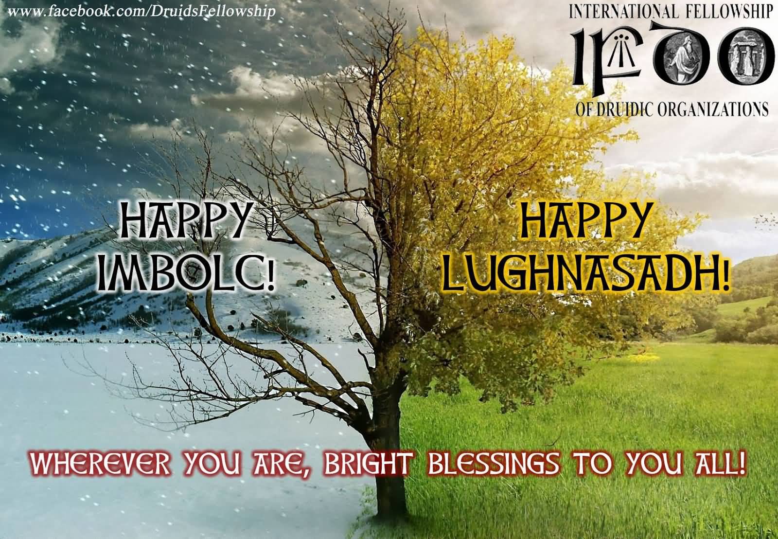 Happy Imbolc Happy Lughnasagh Wherever You Are Bright Blessings To You All