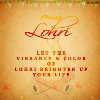 Happy Lohri Let The Vibrancy & Color Of Lohri Brighten Up Your Life