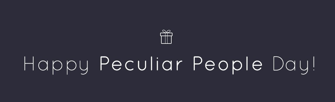 Happy Peculiar People Day Header Image