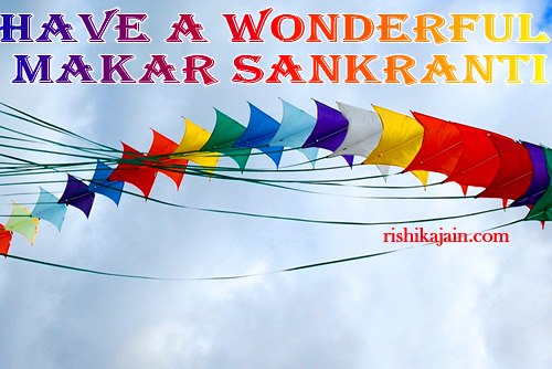 Have A Wonderful Makar Sankranti