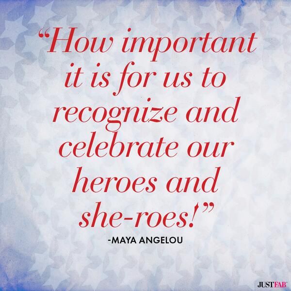 How important it is for us to recognize and celebrate our heroes and she-roes. Maya Angelou