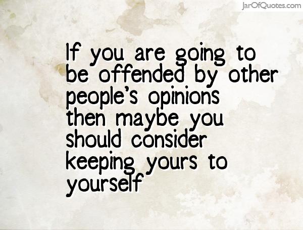 64 Best Offended Quotes And Sayings