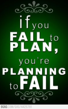 fail to plan plan to fail meaning