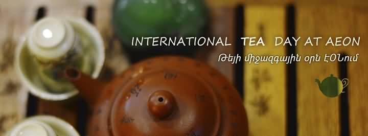 International Tea Day At Aeon