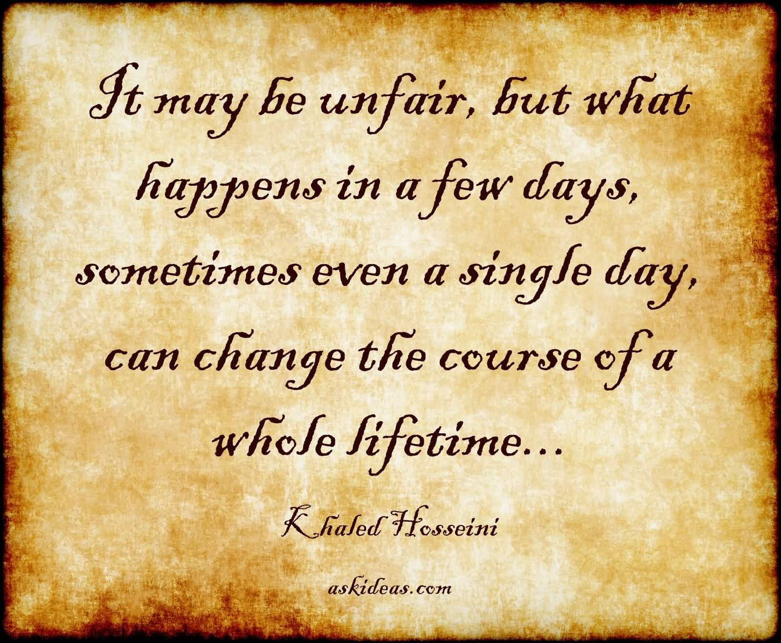 It may be unfair, but what happens in a few days, sometimes even a single day, can change the course of a whole lifetime…
