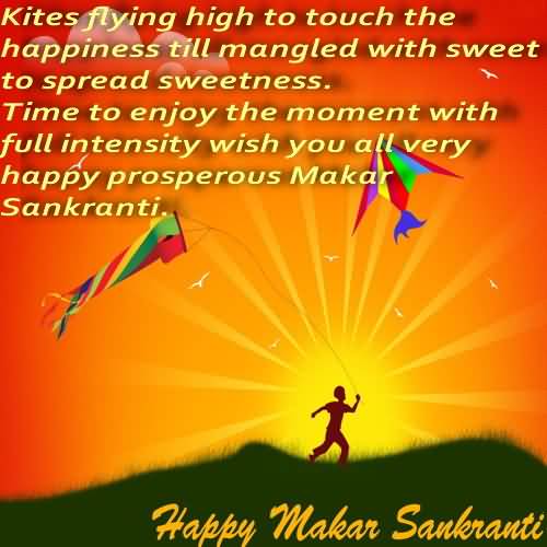 Kites Flying High To Touch The Happiness Till Mangled With Sweet To Spread Sweetness.Happy Makar Sankranti