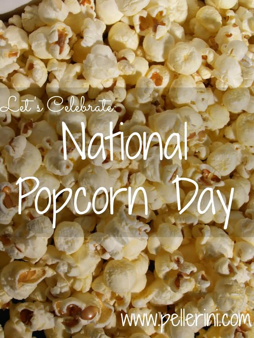 Let's Celebrate National Popcorn Day