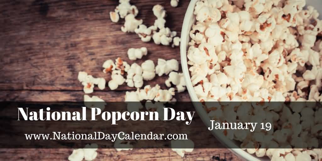 National Popcorn Day January 19 Picture
