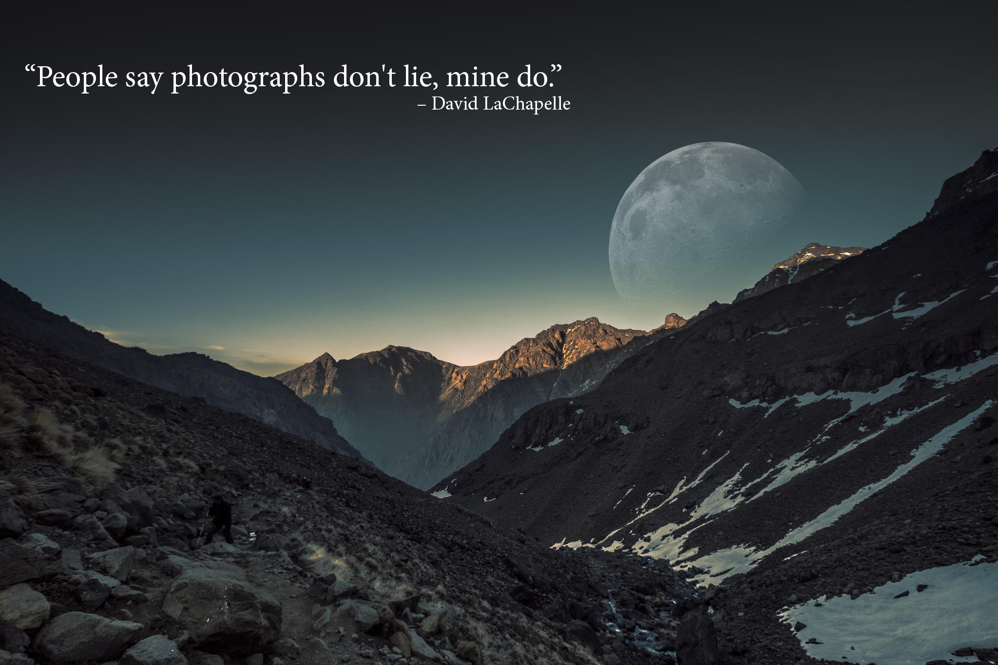 People say photographs don’t lie, mine do. David LaChapelle