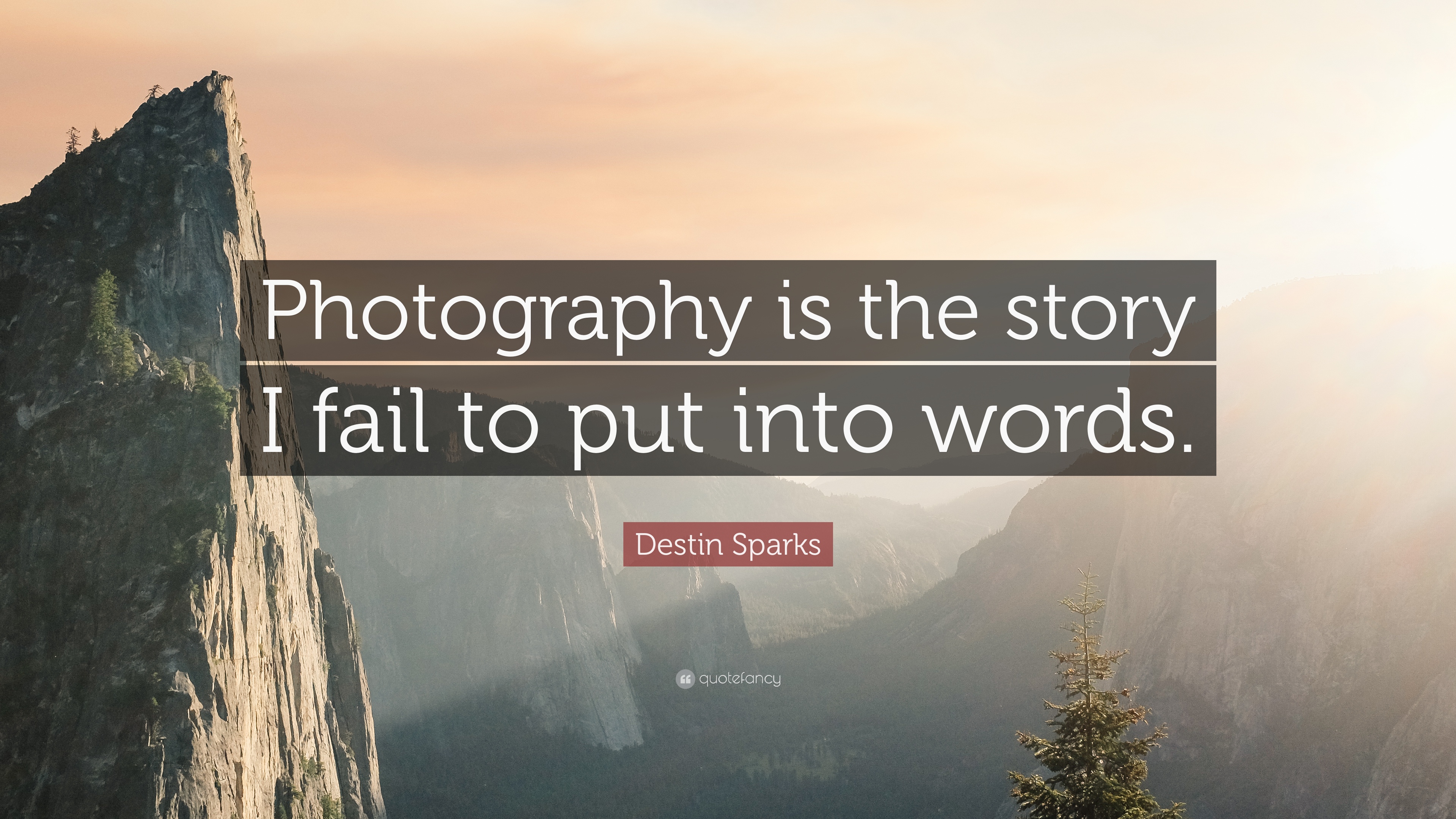 graphy is the story I fail to put into words Destin Sparks