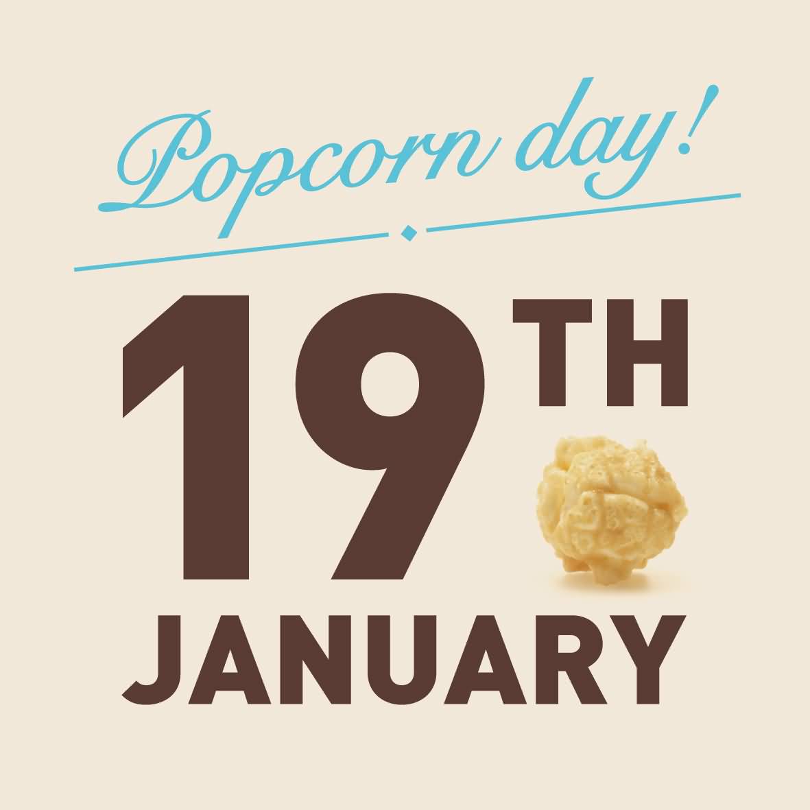 Popcorn Day 19th January