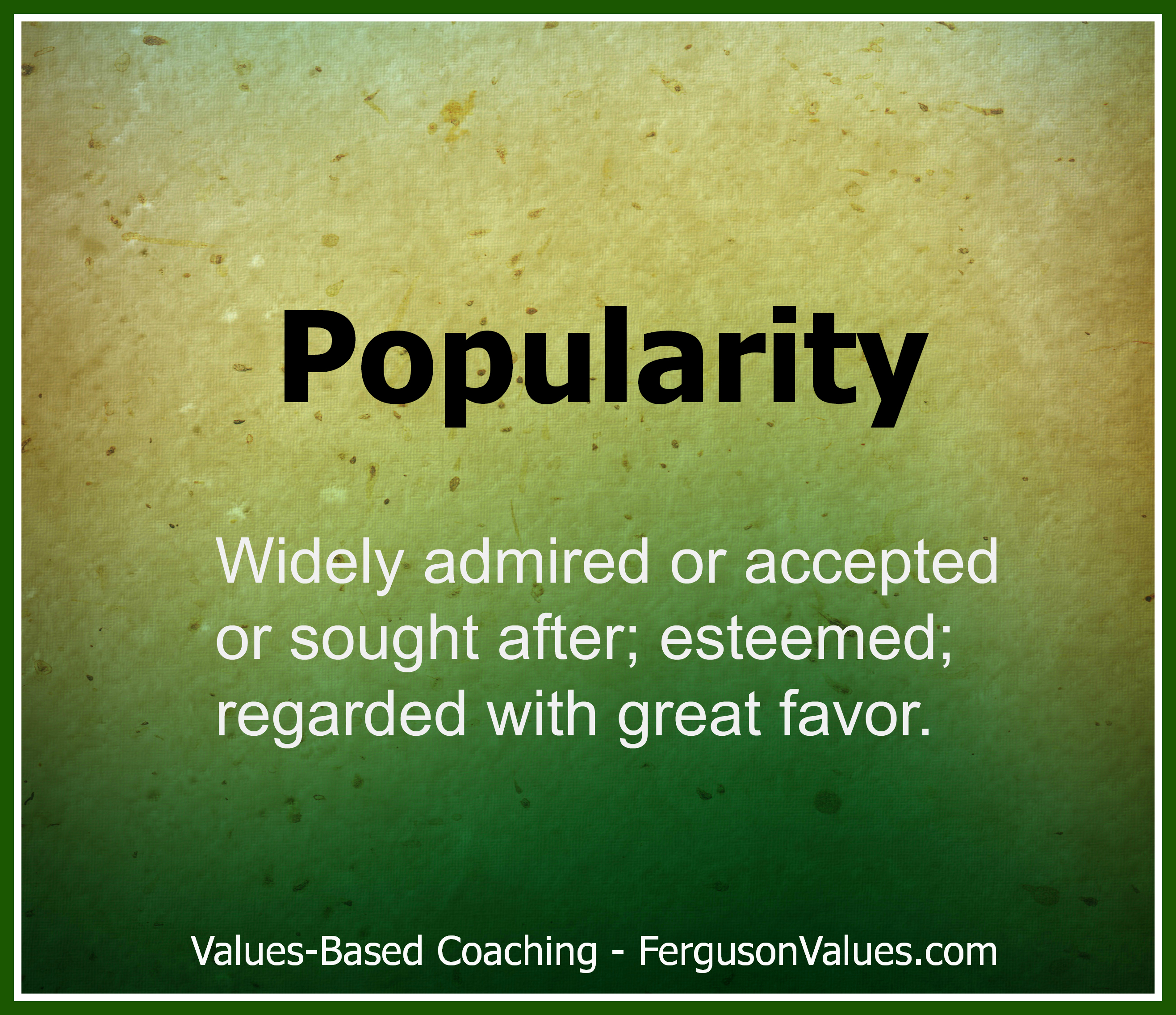 Popularity widely admired or accepted or sought after; esteemed; regarded with great favor
