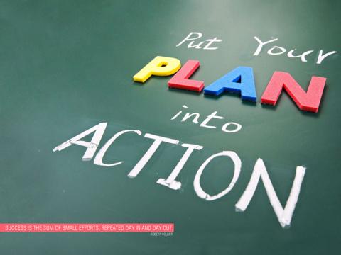 Put your Plan into action