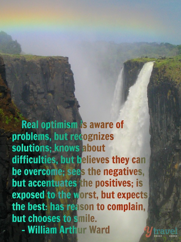 Real optimism is aware of problems but recognizes the solutions, knows about difficulties, but believes they can be overcome, sees the negatives but … William Arthur Ward