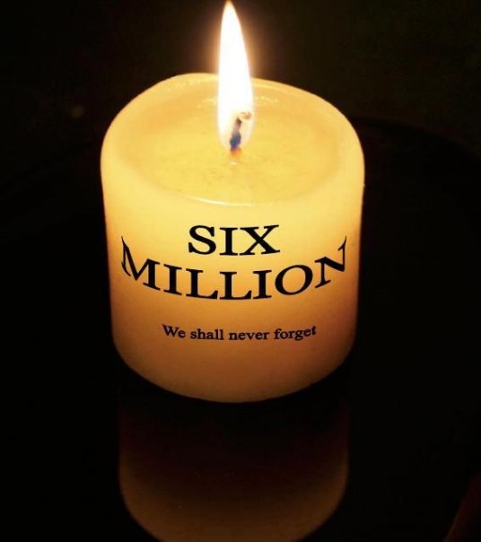 Six Million We Shall Never Forget International Holocaust Remembrance Day