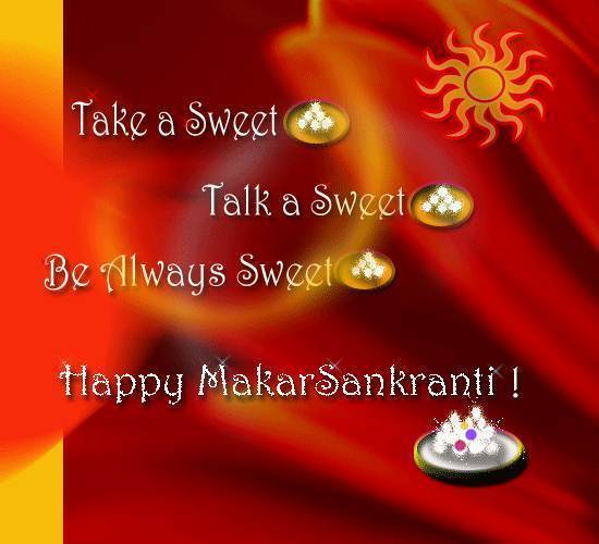 Take A Sweet Talk A Sweet Be Always Sweet Happy Makar Sankranti