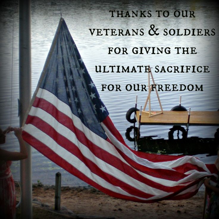 Thanks to our veterans & soldiers for giving the ultimate sacrifice for our freedom