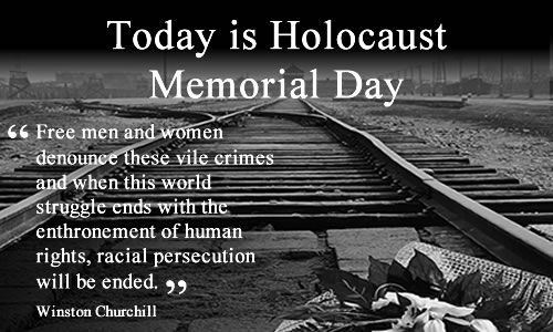 Today Is Holocaust Memorial Day Quote By Winston Churchill