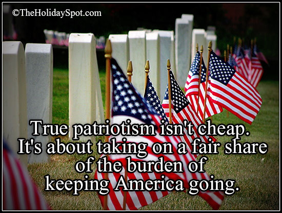 True patriotism isn't cheap. It's about taking on a fair share of the burden of keeping america going
