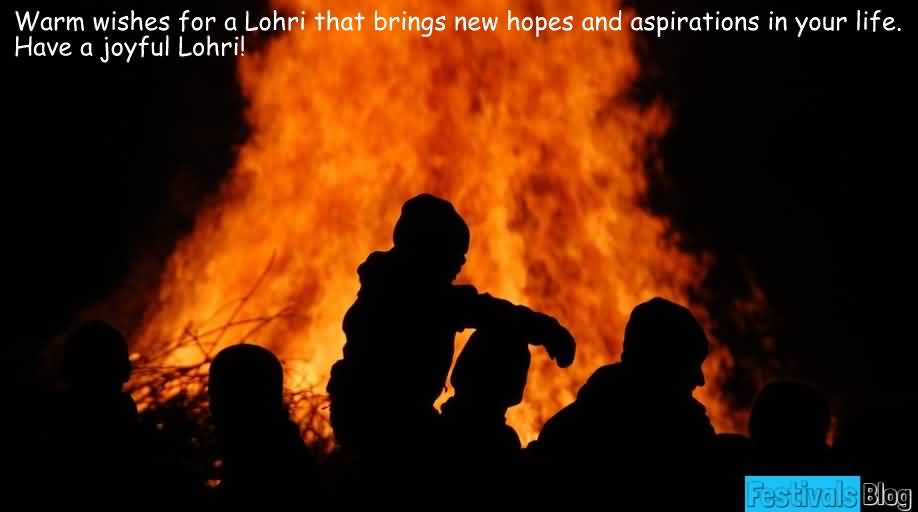Warm Wishes For A Lohri That Brings New Hopes And Aspirations In Your Life. Have A Joyful Lohri