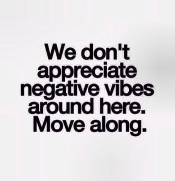 We don't appreciate negative vibes around here. Move along