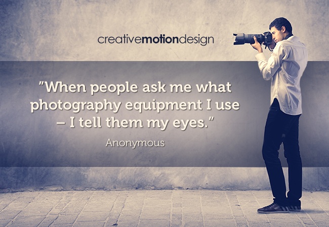 When people ask me what photography equipment i use i tell them my eyes