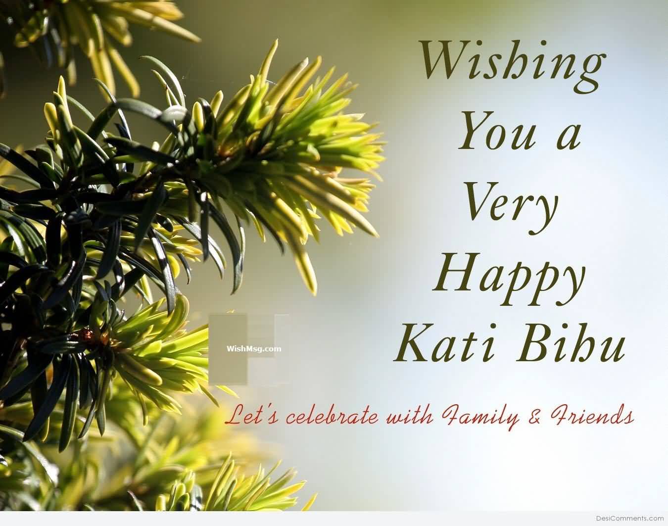 Wishing You A Very Happy Kati Bihu Let's Celebrate With Family And Friends
