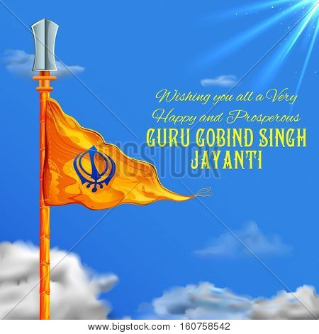 Wishing You All A Very Happy And Prosperous Guru Gobind Singh Jayanti Sikh Flag Illustration