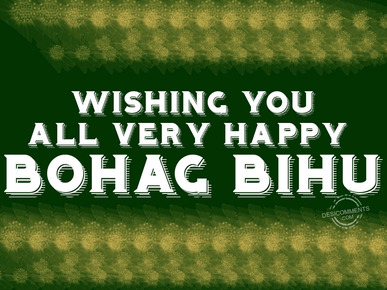 Wishing You All Very Happy Bohag Bihu