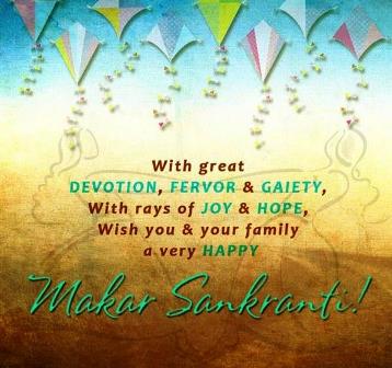 With Great Devotion, Fervor And Gaiety With Rays Of Joy & Hope Wish You And Your Family A Very Happy Makar Sankranti