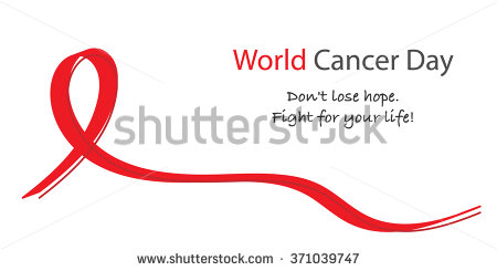 World Cancer Day Don't Lose Hope Fight For Your Life