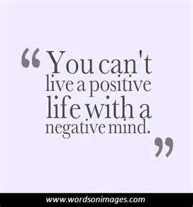You can’t live a positive life with a negative mind