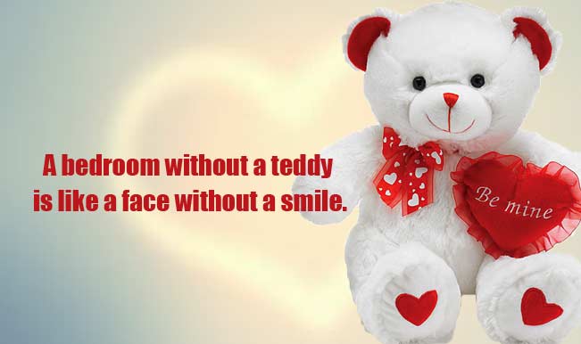A Bedroom Without A Teddy Is Like A Face Without A Smile. Happy Teddy Day